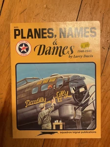 Planes, Names, and Dames Vol 1 Larry Davis Squadron Signal SC - Imagen 1 de 1