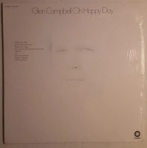 Glen Campbell Oh Happy Day Vinyl LP Record Album From 1970 & Original Cellophane - Picture 1 of 4