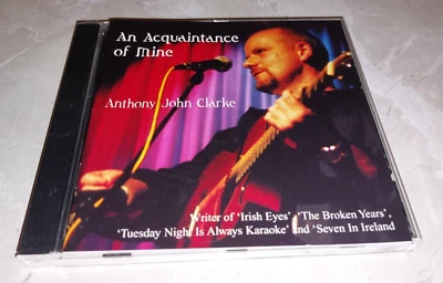 ANTHONY JOHN CLARKE * AN ACQUANTAINCE OF MINE * SIGNED CD ALBUM EXCELLENT 2001 Foto 1 de 2