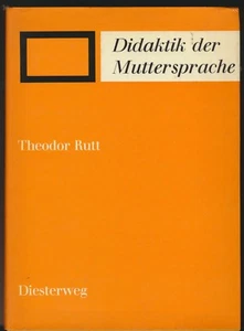 Theodor Rutt: Didaktik der Muttersprache (1968 Schule und Voraussetzungen) - Bild 1 von 1