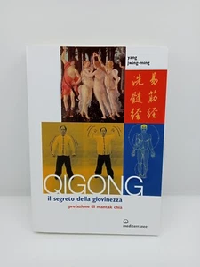 QIGONG IL SEGRETO DELLA GIOVINEZZA - YANG JWING - MING - EDIZIONI MEDITERRANEE - Imagen 1 de 8