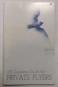 US Customs Guide For Private Flyers 1977 Softback BookGnu - Bild 1 von 12