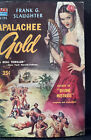APALACHEE GOLD Frank G. Slaughter HISTORICAL PULP FICTION 1954 ACE BOOKS