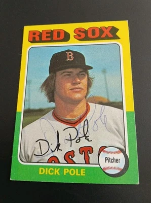 1975 Topps #513 Dick Pole - On Card Auto Red Sox  - Image 1 of 2