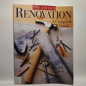 Renovation: A Complete Guide (Updated 2nd Edition) by Michael W. Litchfield - Picture 1 of 12