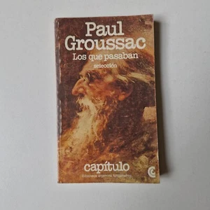 Paul Groussac - Los que pasaban (seleccción) - Luis Alberto Romero - Bild 1 von 3