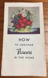 1934 California Artificial Flower Company Calart How To Arrange in Home