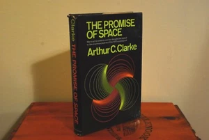 The Promise of Space by Arhur C. Clarke (1968 Harper, Hardcover DJ 1st VG/G+) - Picture 1 of 4