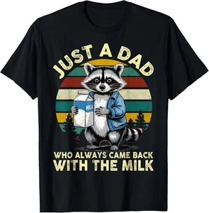 Just A Dad Who Always Came Back With The Milk Father's Day T-Shirt - Picture 1 of 4