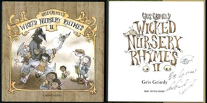 Gris Grimly SIGNED AUTOGRAPHED Wicked Nursery Rhymes II HC 1st Ed SKETCH NEW - Picture 1 of 1