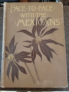 1887 Face To Face With the Mexicans Fanny Gooch Mexico History 1st Guilded Ed - Picture 1 of 10