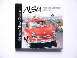 NSU Autos und Motorräder 1900-1977 - Schrader-Motor-Chronik - Prinz Ro 80 Max,,, - Picture 1 of 2