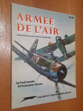 Armee de l'Air Pictorial History of the French Air Force 1937-1945 Paul Cameli0