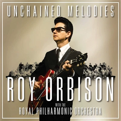 Unchained Melodies: Roy Orbison & The Royal Philha Roy Orbison - Bild 1 von 4