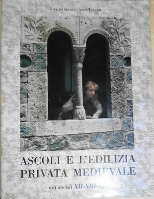 Ascoli e l'edilizia privata medievale : nei secoli XII, XIII e XIV. 1995 - Image 1 of 4