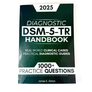 2025 DSM-5-TR Diagnostic Handbook: 1000+ Interactive Questions James Alston - Picture 1 of 2