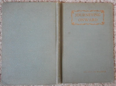 Journeying Onward by Lillian De Waters 1908 Christian Science Religion - Image 1 of 3