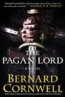 The Pagan Lord (Saxon Tales) By Cornwell, Bernard Hardback Book The Fast Free