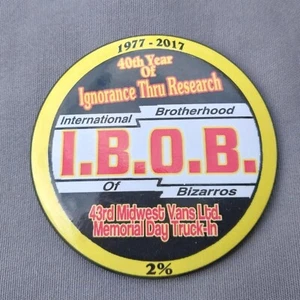 1977-2017 40th IBOB OF Bizarros Truck-In Truckers Midwest Vans 3" Button - Picture 1 of 2