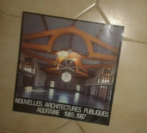 Nouvelles architectures publiques. Aquitaine. 1985-1987. - Picture 1 of 1