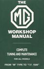 The MG Workshop Manual 1929-1955 Complete Tuning and Maintenance for M type t...