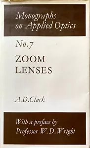 A.D. (ALAN DENNIS) CLARK ZOOM LENSES ADAM HILGER 1973 - Bild 1 von 11