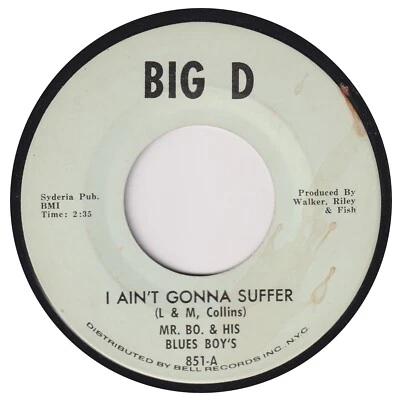 MR BO & HIS BLUES BOYS “I Ain’t Gonna Suffer” BIG D (1967) - Image 1 of 2