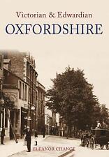 Victorian & Edwardian Oxfordshire by Eleanor Chance (English) Paperback Book