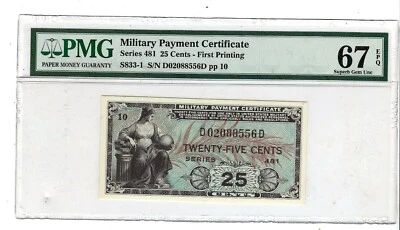 Series 481, Military Payment Certificate (MPC) 25 Cents, First Printing, PMG 67 - Image 1 of 2