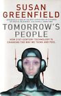 Susan Greenfield SIGNIERT Tomorrow's People 21st Century Technologie Gehirn Gene 
