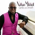 Nathan Mitchell Gentle and Smooth (CD)