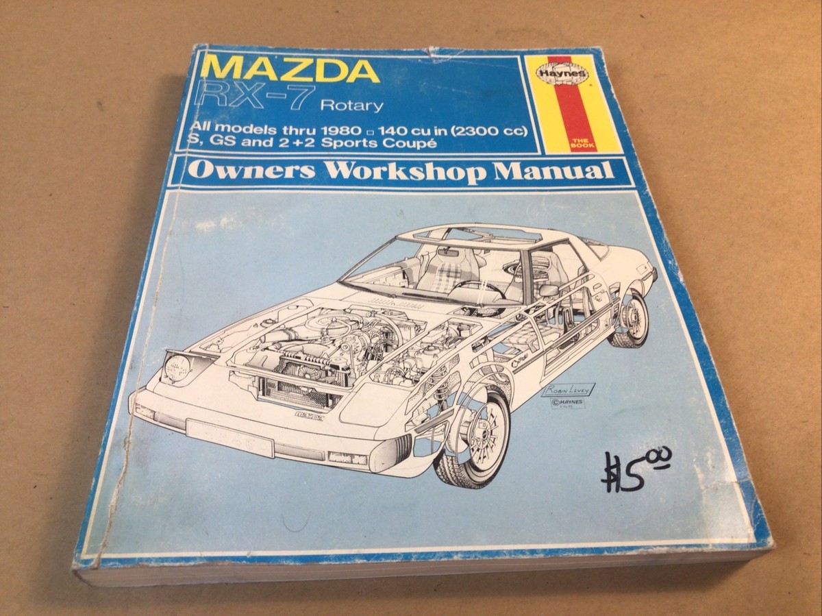 Mazda RX-7 自動車修理マニュアル 1979-1985 Mazda RX-7, GS, GSL & GSL-SE (79-85) Haynes Repair Manual
