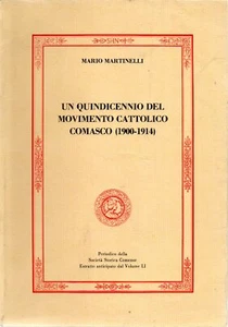 @C3 Un quindicennio del movimento cattolico comasco 1900 - 1914 Martinelli - Picture 1 of 1