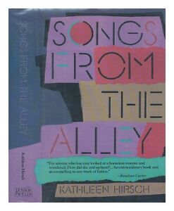 HIRSCH, KATHLEEN Songs from the Alley 1989 First Edition Hardcover