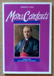 LIBRO MONS. MONSIGNOR CONFORTI Augusto Luca 1992 Saveriani Vescovo Parma - Picture 1 of 7