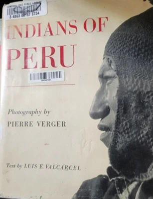 Indians Of Peru Pierre Verger 1st Edition  HB South America book . CharlesTuttle - Image 1 of 4