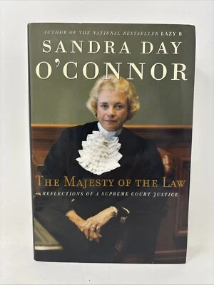 The Majesty Of The Law by Sandra Day O'Connor Signed Inscribed Dated 1st Ed HC - Image 1 of 4