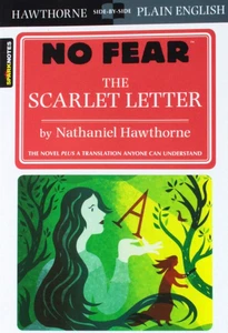 NEW THE SCARLET LETTER NO FEAR NATHANIEL HAWTHORNE NOVEL + PLAIN ENGLISH TRANSL - Picture 1 of 2