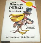 Der Grund für den Pelikan John Ciardi signiert von Dominic Catalano Hardcover-Buch