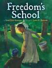 Freedom's School By Lesa Cline-Ransome: Used