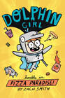 Dolphin Girl 1: Trouble in Pizza Paradise! - Paperback By Smith, Zach - GOOD