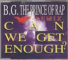 B.G. the Prince of Rap Can we get enough? (Remix) (CD)