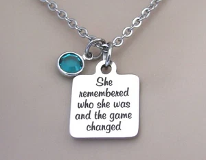 She Remembered Who She Was and The Game Changed Necklace, Motivational Strength - Picture 1 of 6