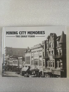 MINING CITY MEMORIES: THE EARLY YEARS von The Montana Standard - Hardcover *VG+* - Bild 1 von 7