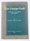 K. Berger - Das Leipziger Land / Leipzig Sachsen 1933