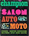 Revue Champion N° 34 . Octobre 1968  .Salon . Norton Commando . BMW 2002 Racing