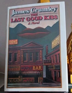 Signed James Crumley The Last Good Kiss 1978 Stated First Edition 1st Print HCDJ - Picture 1 of 12