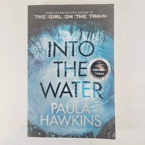 Into The Water By Paula Hawkins, Mystery Suspense Thriller Fiction Novel - Picture 1 of 6