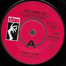 Johnnie Taylor "Who's Makin' Love" 7" Vinyl Northern Soul UK Stax 2005 Demo