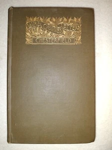 Laurel Crowned Letters The Best Letters of Lord Chesterfield 1899 good condition - Foto 1 di 13